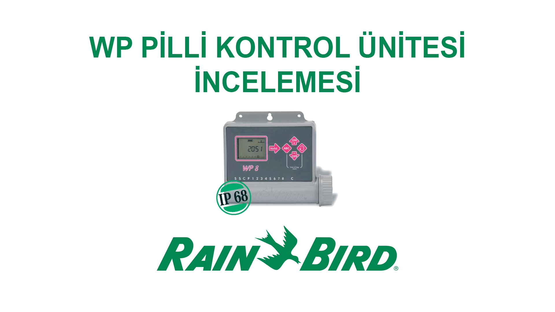 Rainbird WP Pilli Kontrol Ünitesi